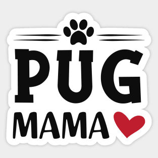 Pug mama Sticker